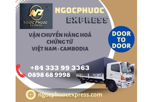 NgocPhuocExpress Chuyển phát nhanh hàng hoá - chứng từ đi Cambodia